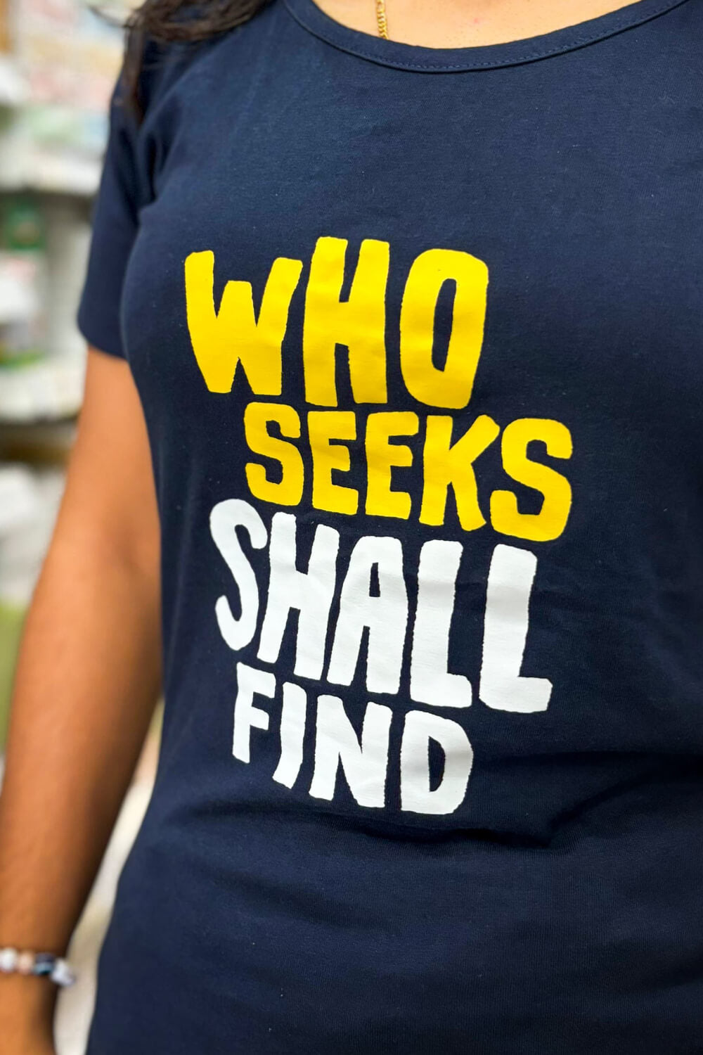 Who Seeks Shall Find | Womens T-Shirt
