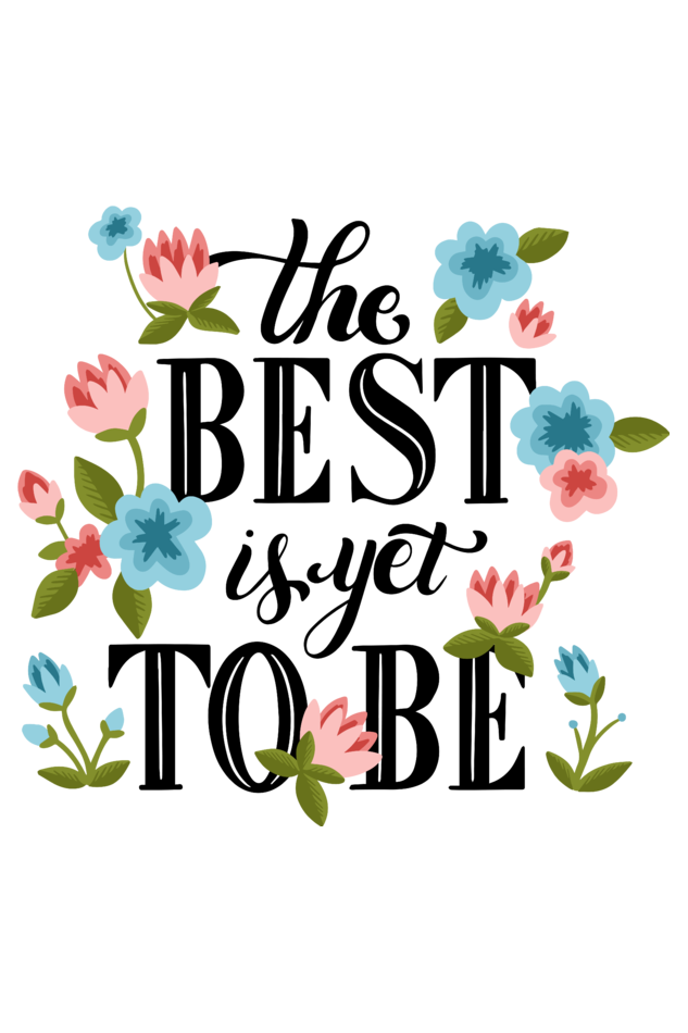 The Best is Yet to Be | Premium Women's T-Shirt