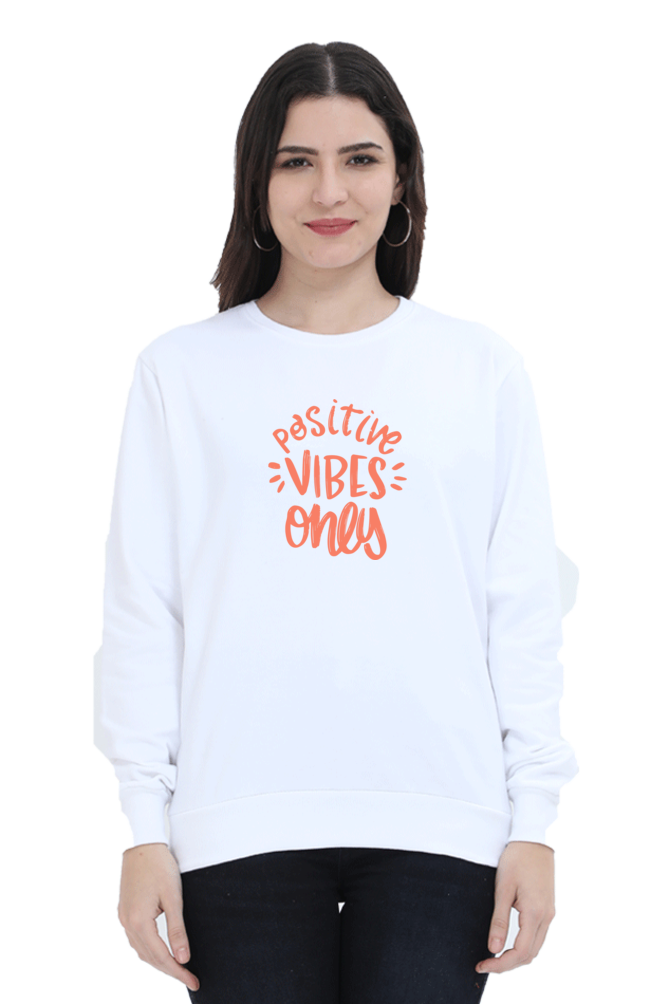 Positive Vibes Only | Regular Fit | Unisex Sweatshirt