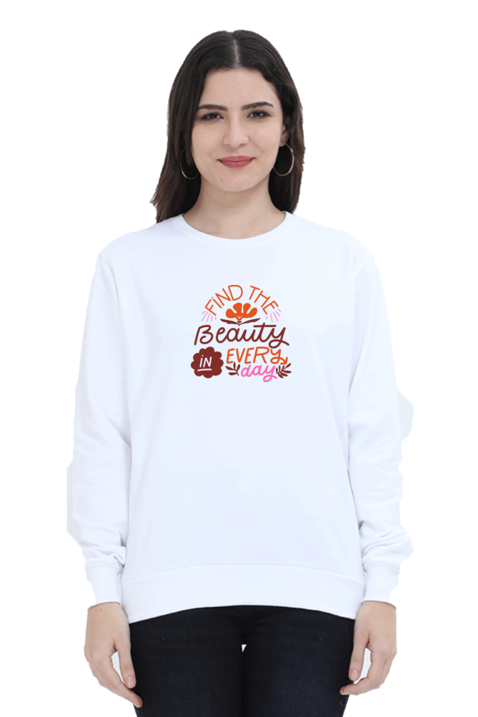 Find the Beauty in Everyday | Regular Fit | Unisex Sweatshirt
