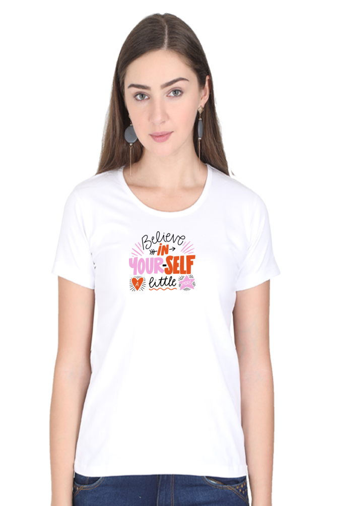 Believe in Yourself a lil more | Women's T-Shirt