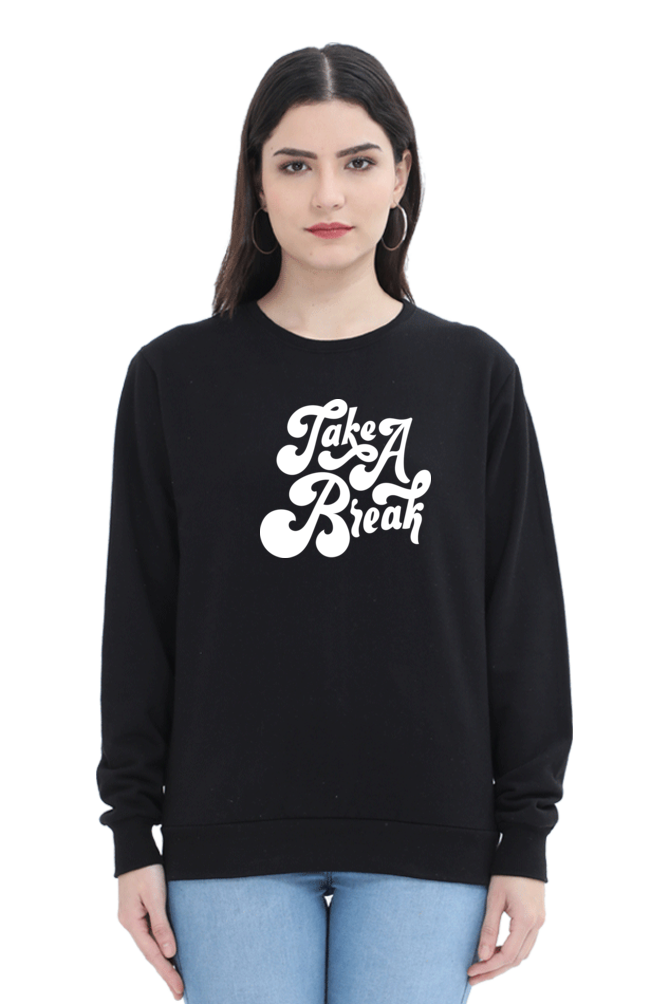 Take a break | Puff Design | Regular Fit | Unisex Sweatshirt