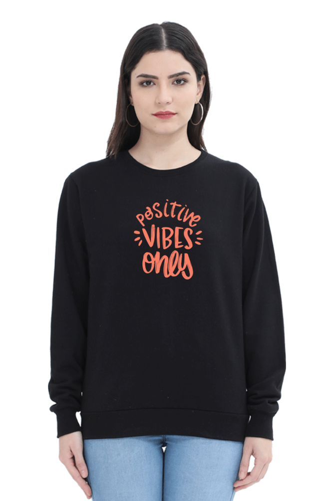 Positive Vibes Only | Regular Fit | Unisex Sweatshirt
