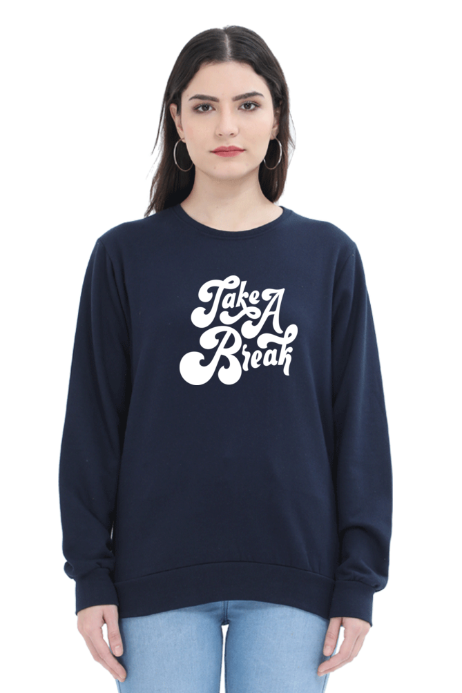 Take a break | Puff Design | Regular Fit | Unisex Sweatshirt