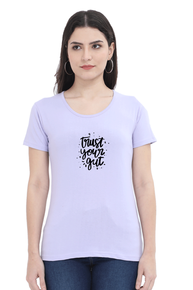 Trust Your Gut | Women's T-Shirt
