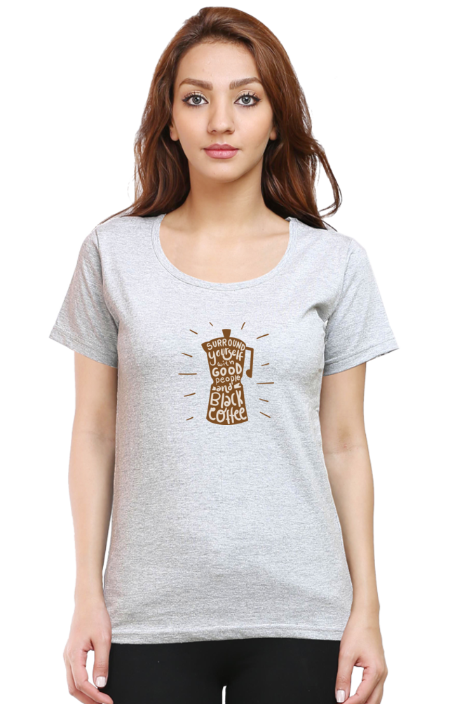 Good People, Black Coffee | Women's T-Shirt