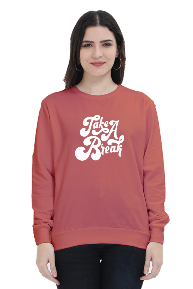 Take a break | Puff Design | Regular Fit | Unisex Sweatshirt