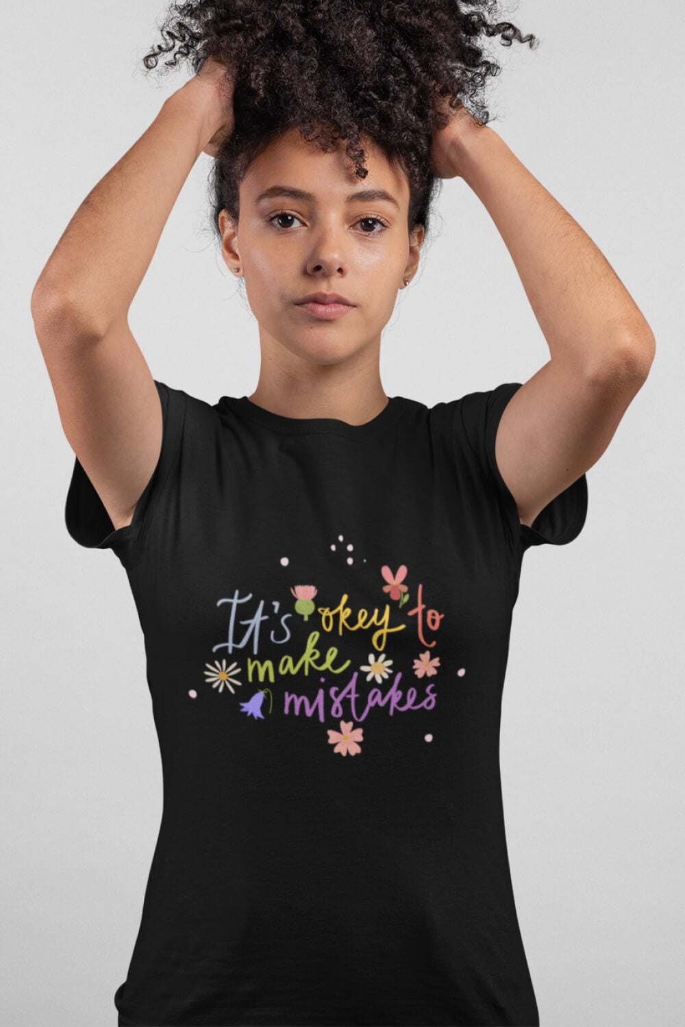 It's Okay to Make Mistakes | Women's T-Shirt