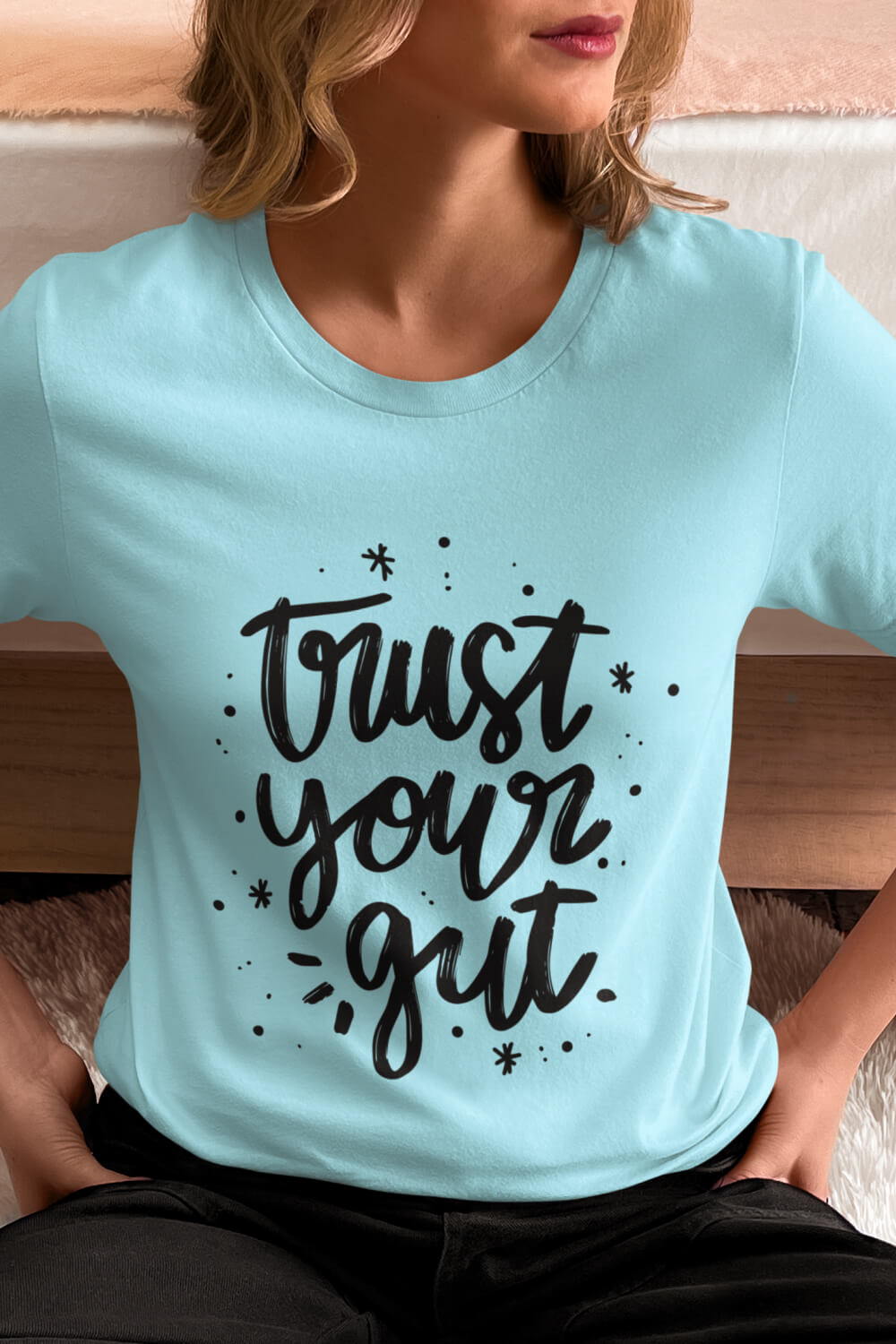 Trust Your Gut | Women's T-Shirt