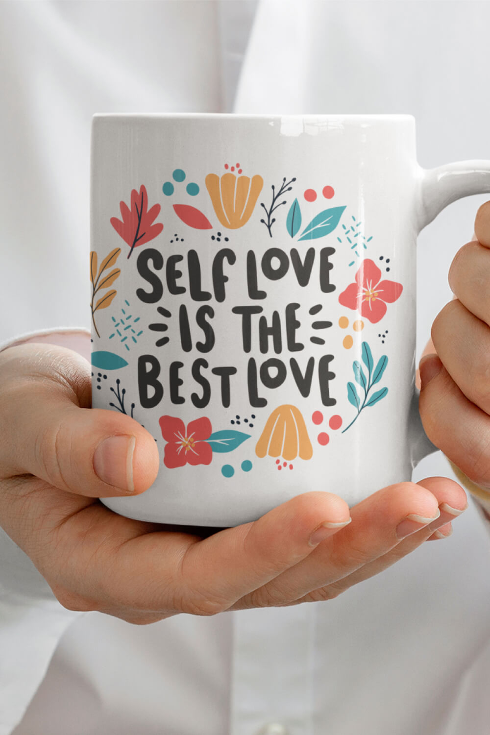 Self Love is the Best Love | Coffee Mug