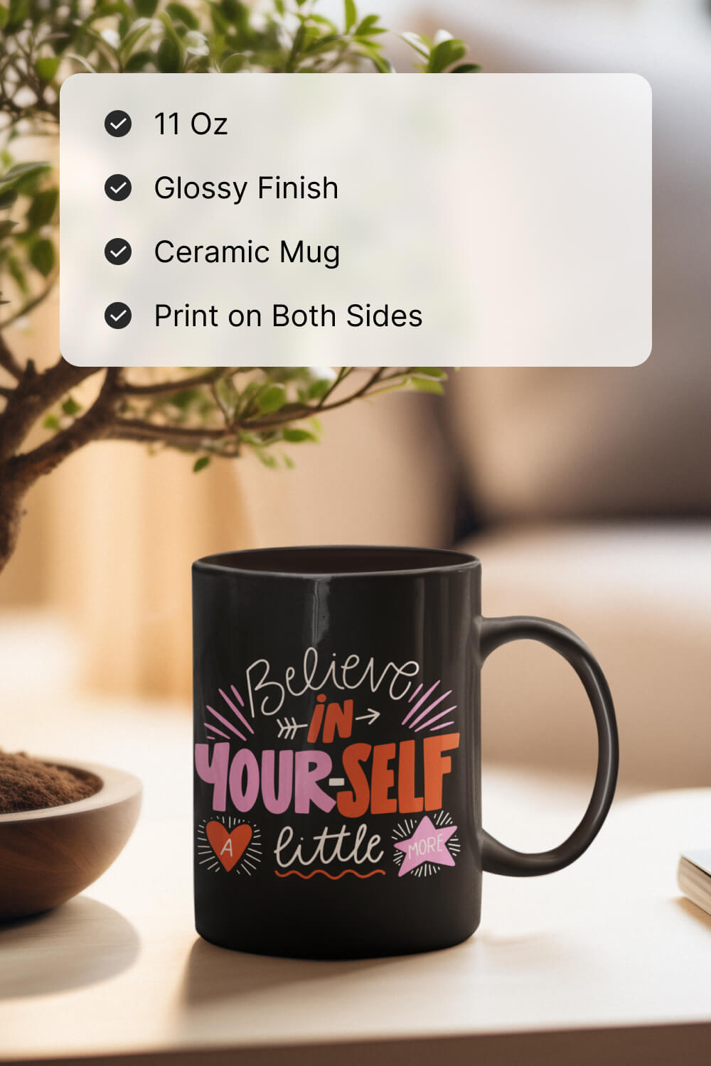 Believe in Yourself a Lil Bit More | Coffee Mug