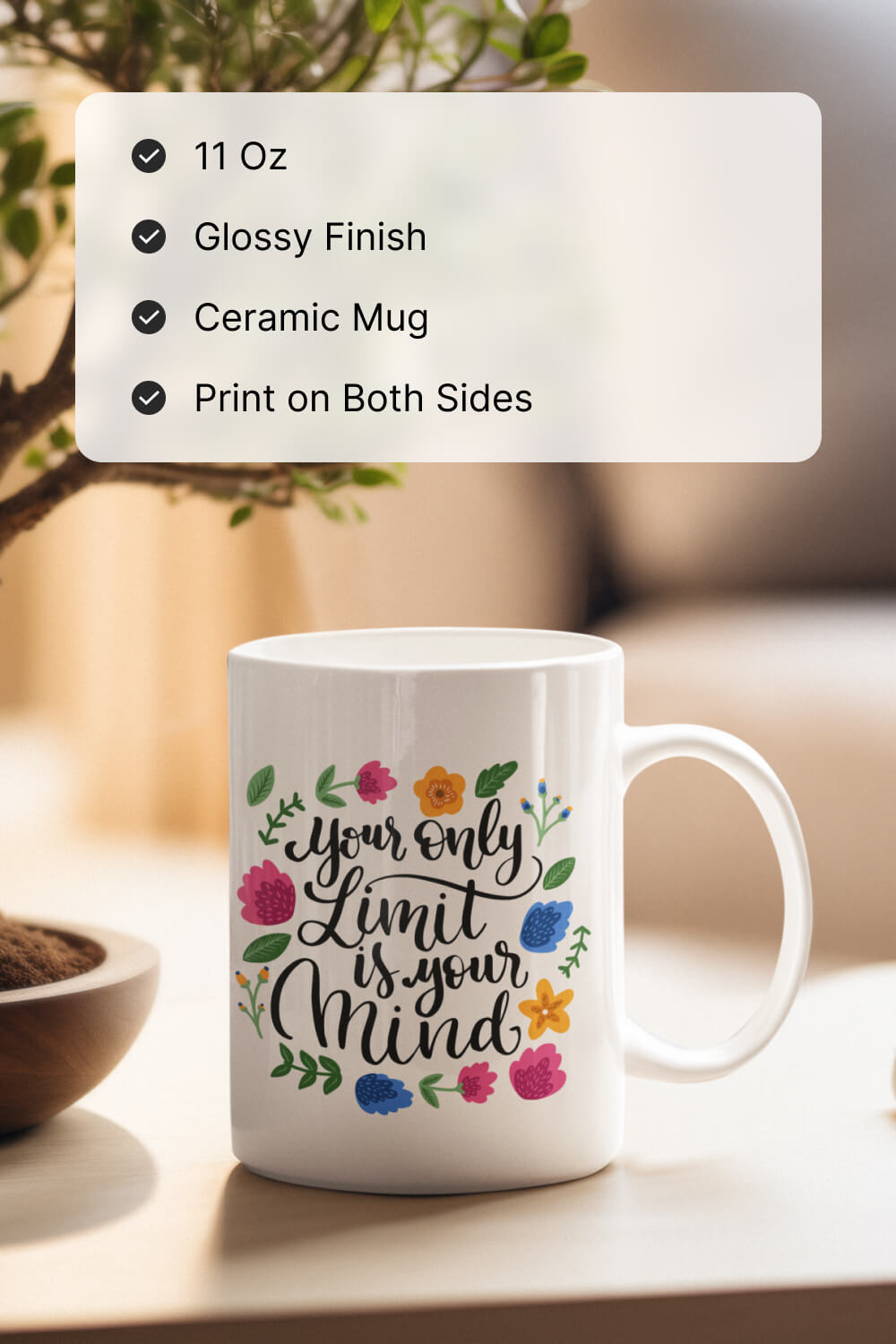 Your Only Limit is Your Mind | Coffee Mug