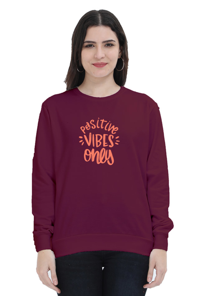 Positive Vibes Only | Regular Fit | Unisex Sweatshirt