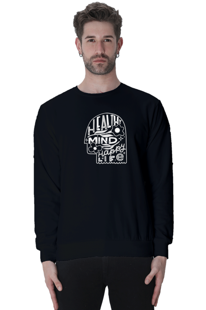 Healthy Mind Happy Life | Regular Fit | Unisex Sweatshirt