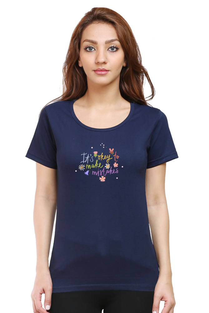 It's Okay to Make Mistakes | Women's T-Shirt