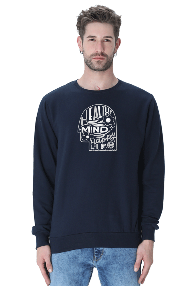 Healthy Mind Happy Life | Regular Fit | Unisex Sweatshirt